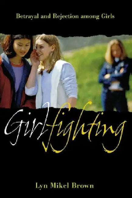 Girlfighting (English, Lyn Mikel Brown)
