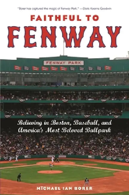 Faithful to Fenway (English, Michael Ian Borer)