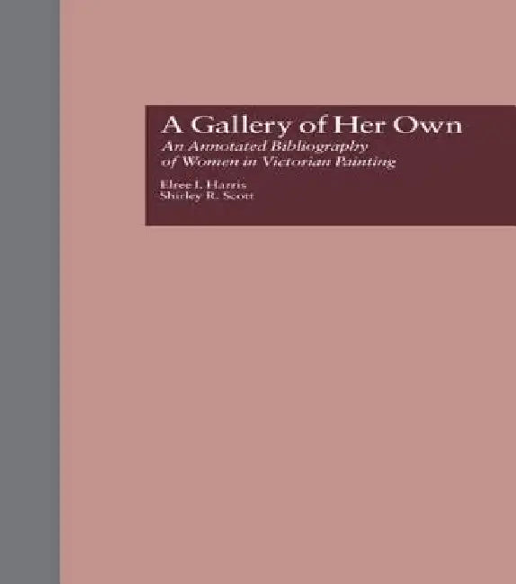 A Gallery of Her Own (English, Elree I. Harris | Shirley R. Scott)