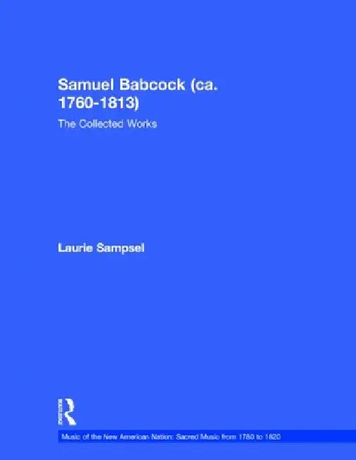 Samuel Babcock (Ca. 1760-1813) (English, Laurie Sampsel)