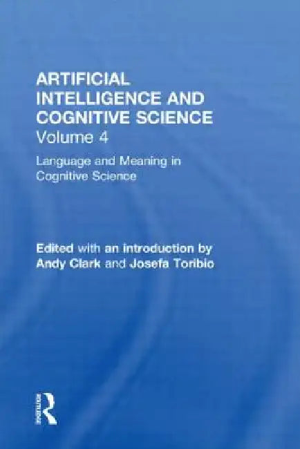 Language and Meaning in Cognitive Science (English, Andy Clark | Josefa Toribio)