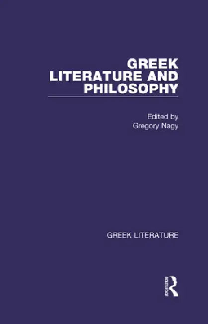 Greek Literature and Philosophy (English, Gregory Nagy)