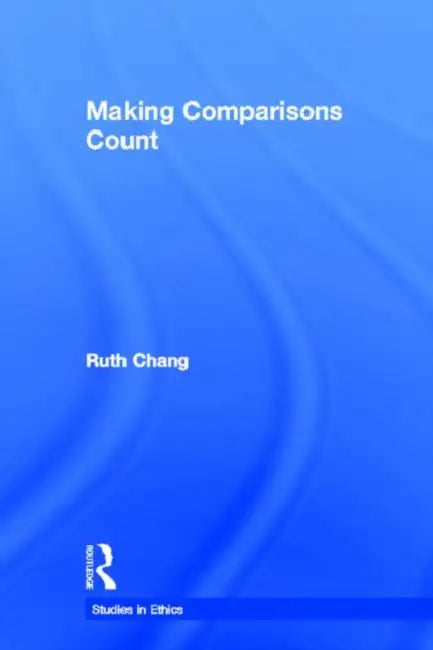 Making Comparisons Count (English, Ruth Chang)