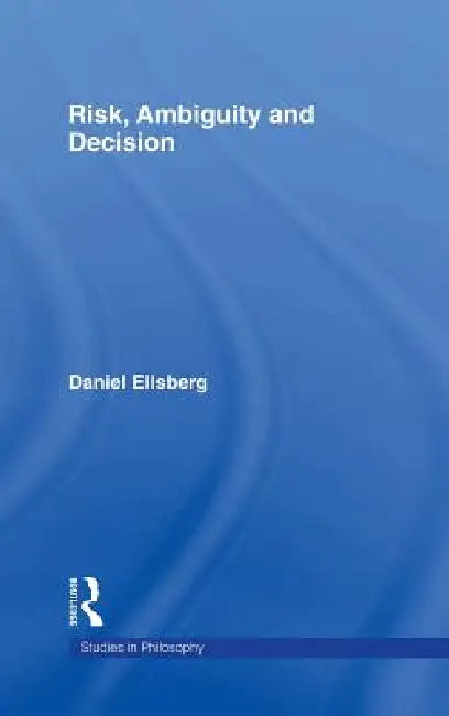 Risk, Ambiguity and Decision (English, Daniel Ellsberg)