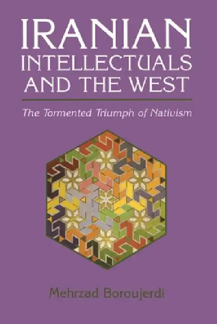 Iranian Intellecatuals (English, Mehrzad Boroujerdi)