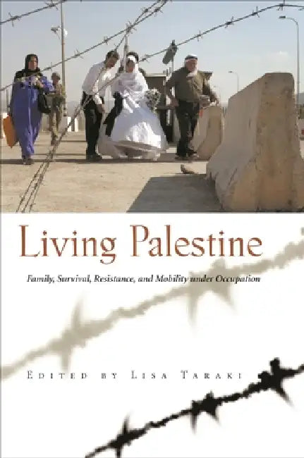 Living Palestine (English, Lisa Taraki)