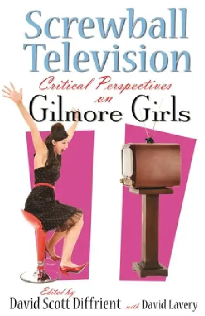 Screwball Television (English, David Diffrient | David Lavery)