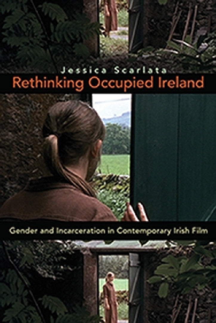 Rethinking Occupied Ireland (English, Jessica Scarlata)