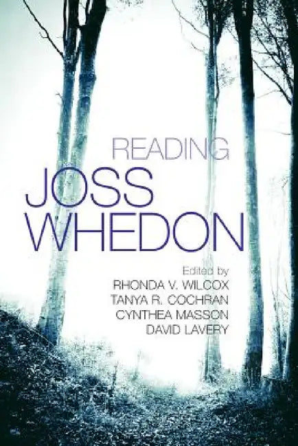 Reading Joss Whedon (English, Rhonda V. Wilcox | Tanya Cochran | Cynthea Masson)