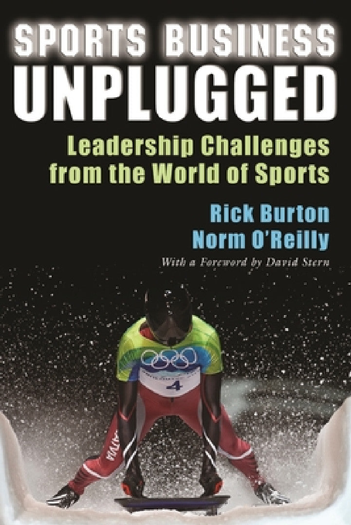 Sports Business Unplugged (English, Rick Burton | Norm O'Reilly | David Stern)