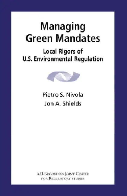 Managing Green Mandates (English, Pietro S. Nivola | Jon A. Shields)