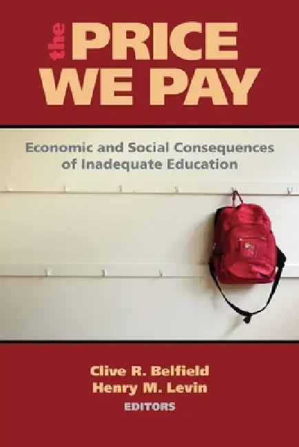 Price We Pay (English, Clive R. Belfield | Henry M. Levin | Henry M. Levin)
