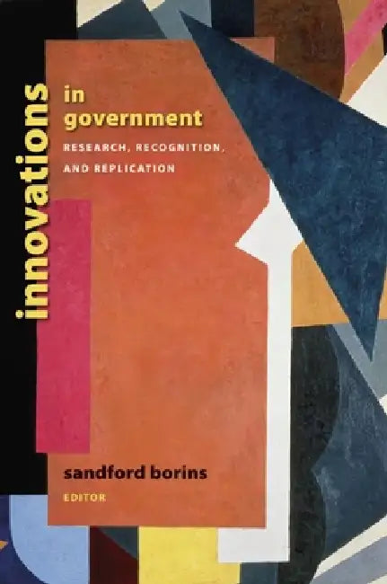 Innovations in Government (English, Sandford F. Borins)