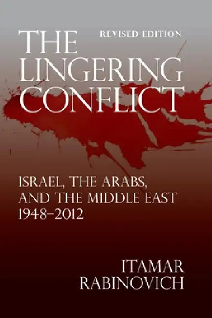 The Lingering Conflict (English, Itamar Rabinovich)