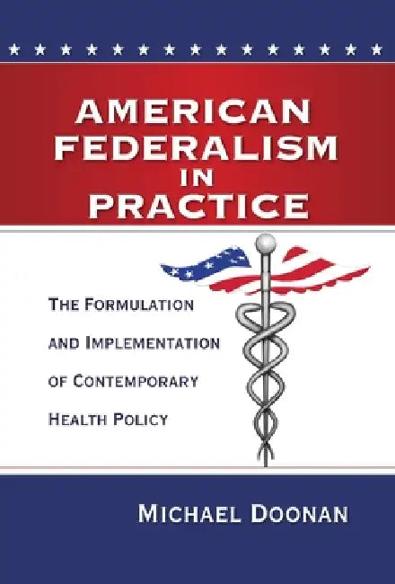 American Federalism in Practice (English, Michael Doonan)
