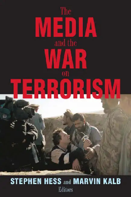 The Media and the War on Terrorism (English, Stephen Hess | Marvin Kalb)