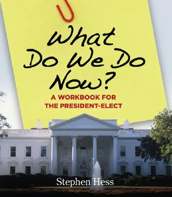 What Do We Do Now? (English, Stephen Hess)