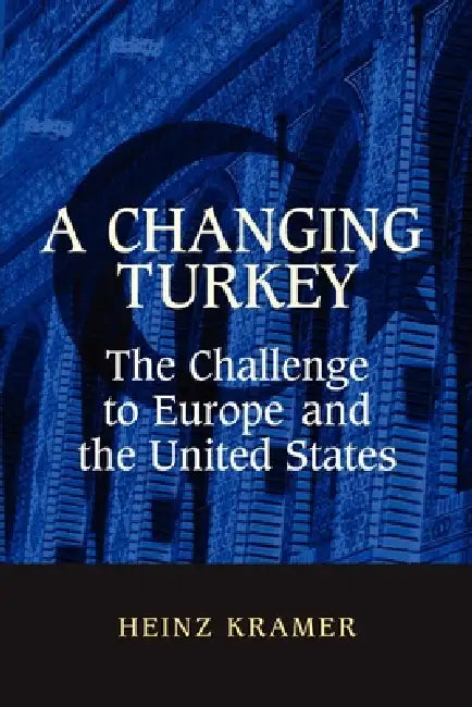 A Changing Turkey (English, Heinz Kramer)