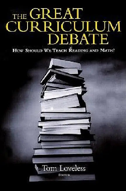The Great Curriculum Debate (English, Tom Loveless)