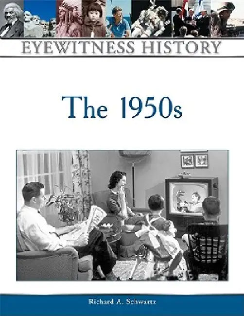 The 1950s (English, Richard A. Schwartz)