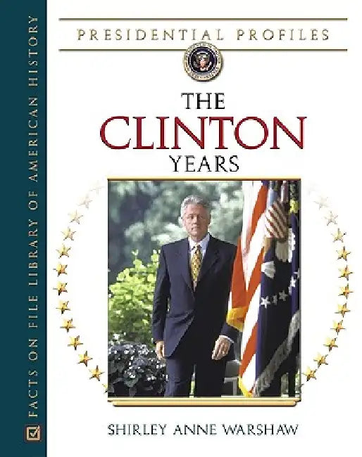 The Clinton Years (English, Shirley Anne Warshaw)