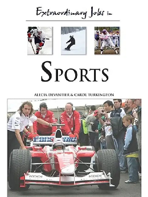 Extraordinary Jobs in Sports (English, Alecia T. Devantier | Carol A. Turkington)