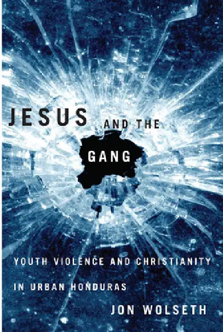 Jesus and the Gang (English, Jon Wolseth)
