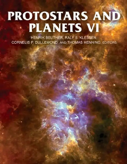 Protostars and Planets VI (English, Henrik Beuther | Ralf S. Klessen | Cornelis Petrus Dullemond)