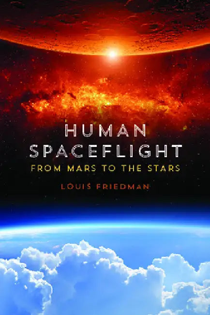 Human Spaceflight (English, Louis Friedman)