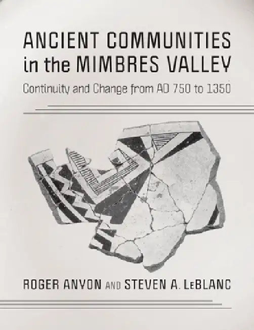 Ancient Communities in the Mimbres Valley (English, Roger Anyon | Steven a. LeBlanc)
