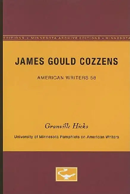James Gould Cozzens - American Writers 58 (English, Granville Hicks)