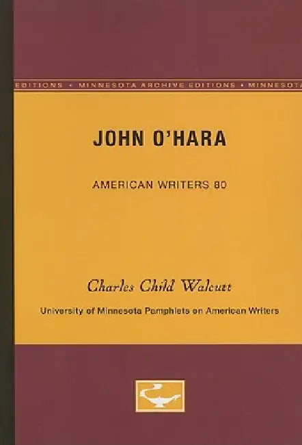 John O'Hara - American Writers 80 (English, Charles Child Walcutt)