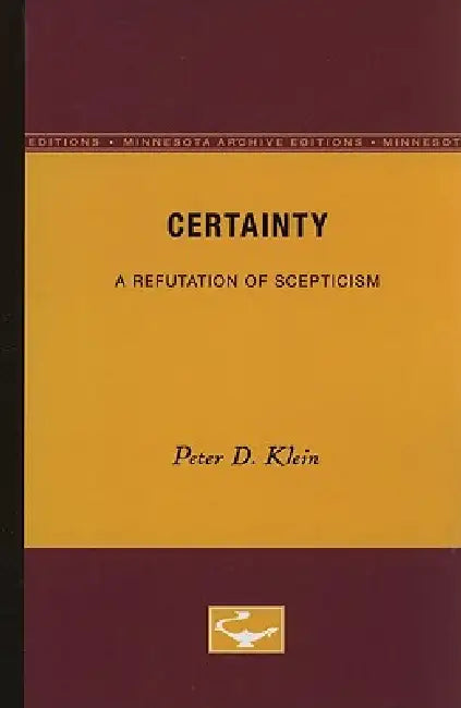 Certainty (English, Peter D. Klein)