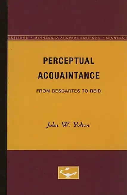 Perceptual Acquaintance (English, John W. Yolton)