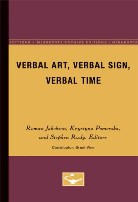 Verbal Art, Verbal Sign, Verbal Time (English, Roman Jakobson)