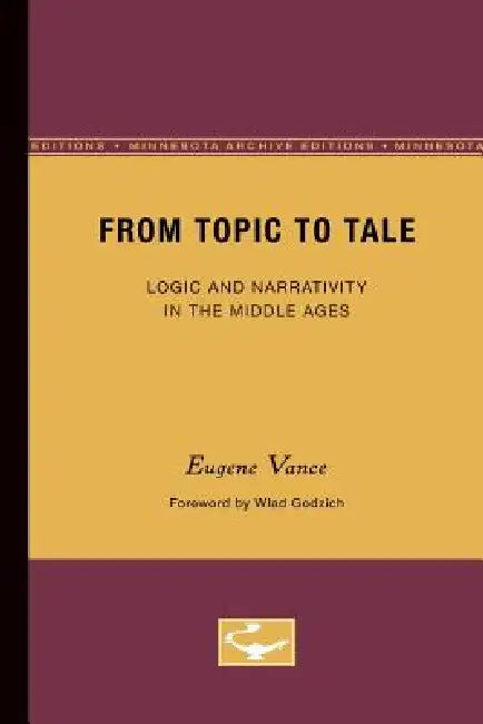 From Topic to Tale (English, Eugene Vance)