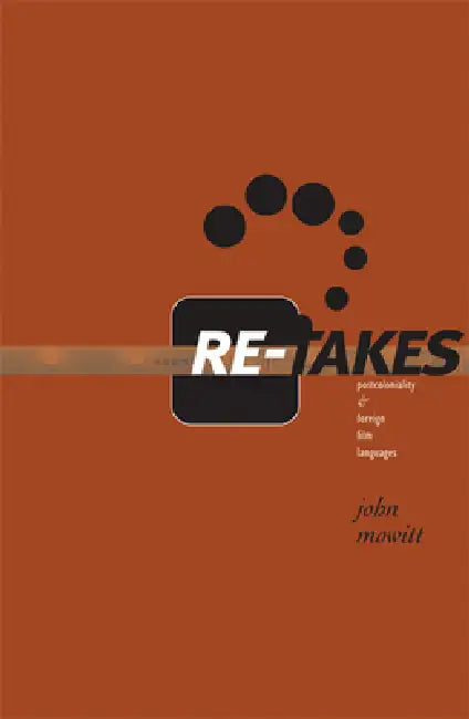 Re-Takes (English, John Mowitt)