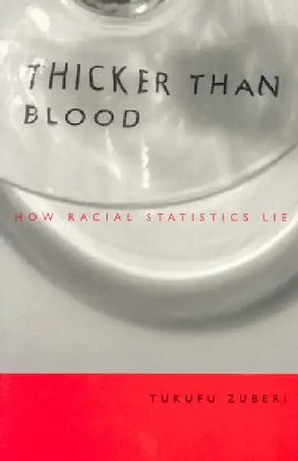 Thicker Than Blood (English, Tukufu Zuberi)