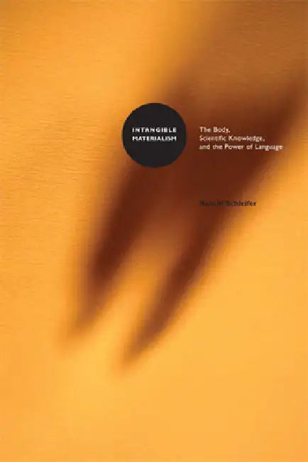 Intangible Materialism (English, Ronald Schleifer)