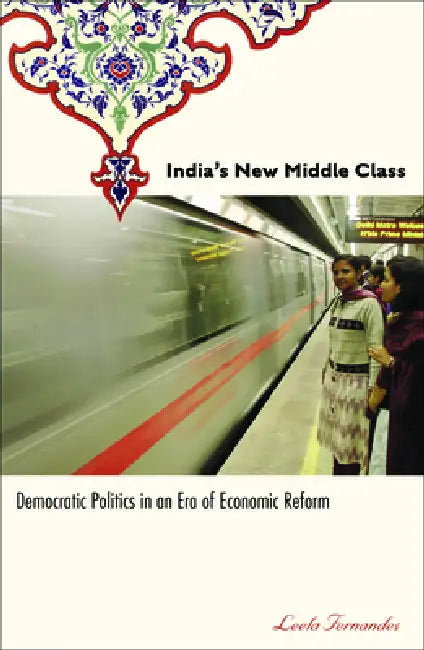 India's New Middle Class (English, Leela Fernandes)
