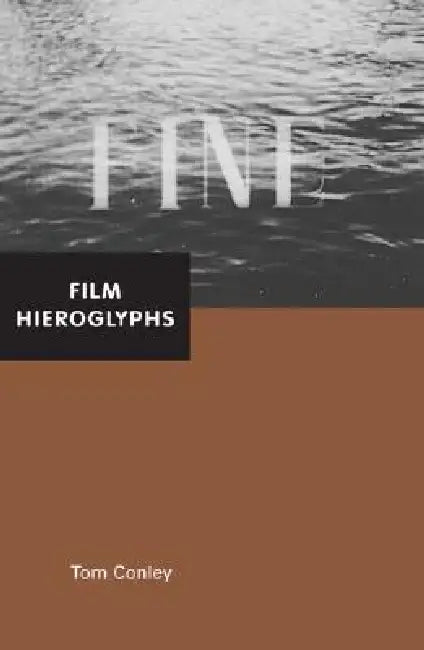 Film Hieroglyphs (English, Tom Conley)