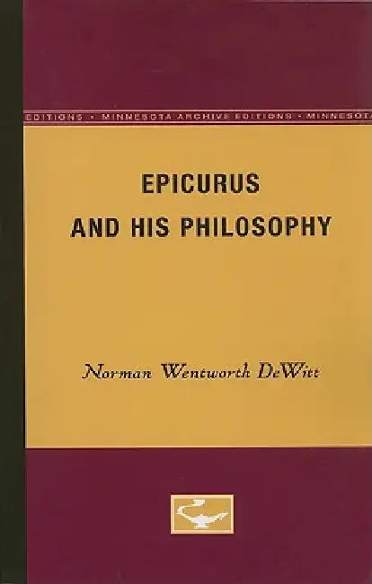 Epicurus and His Philosophy (English, Norman Wentworth DeWitt)