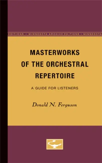 Masterworks of the Orchestral Repertoire (English, Donald N. Ferguson)