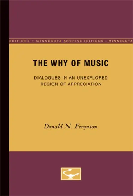 The Why of Music (English, Donald N. Ferguson)