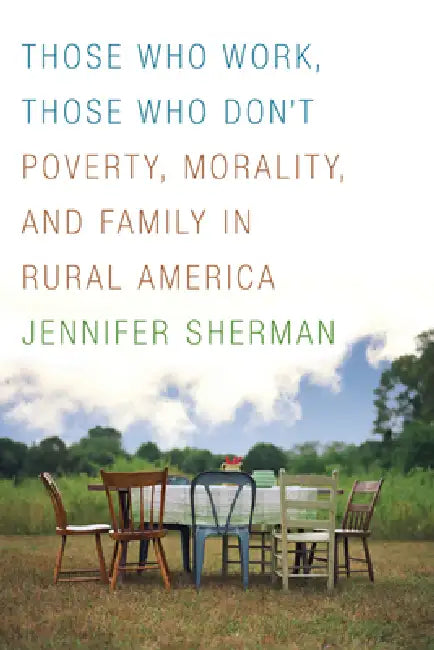 Those Who Work, Those Who Don't (English, Jennifer Sherman)