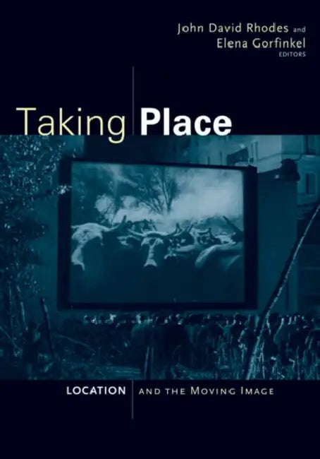 Taking Place (English, John David Rhodes)