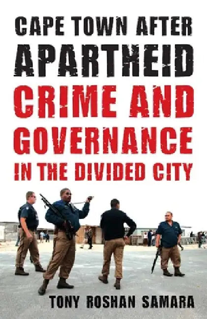Cape Town After Apartheid (English, Tony Roshan Samara)