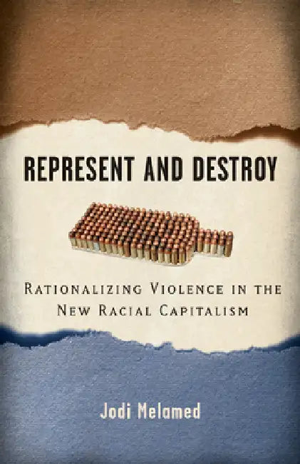 Represent and Destroy (English, Jodi Melamed)