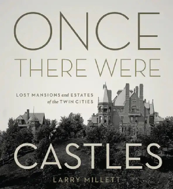 Once There Were Castles (English, Larry Millett)