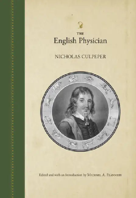 The English Physician (English, Nicholas Culpeper | Michael A. Flannery | Michael A. Flannery)